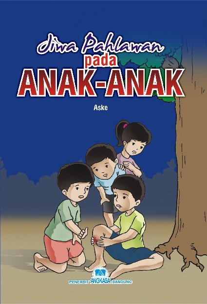 Jiwa Pahlawan Pada Anak-Anak